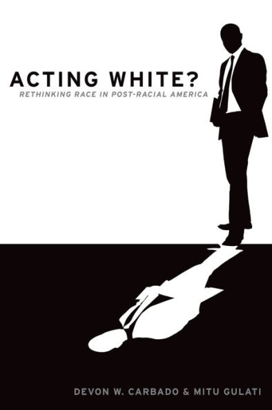 Acting White?: Rethinking Race in 