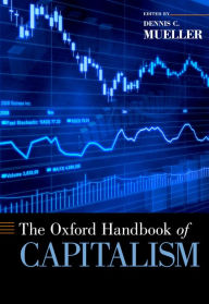 Title: The Oxford Handbook of Capitalism, Author: Dennis C. Mueller