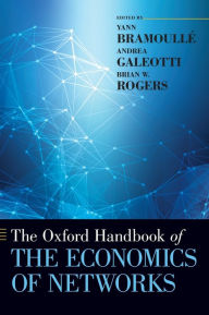 The Oxford Handbook of the Economics of Networks