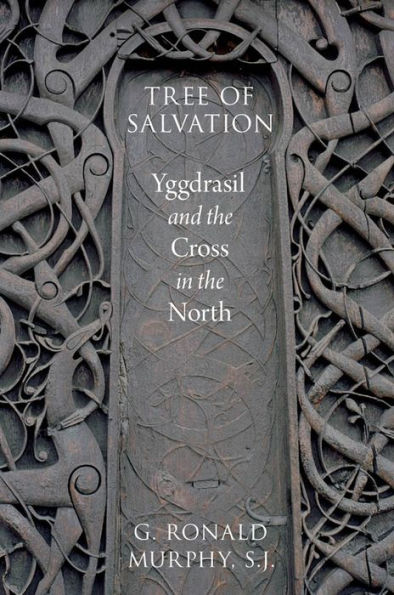 Tree of Salvation: Yggdrasil and the Cross in the North