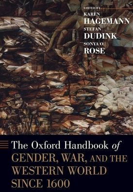 the Oxford Handbook of Gender, War, and Western World since 1600