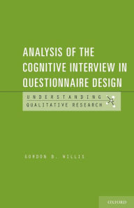 Title: Analysis of the Cognitive Interview in Questionnaire Design, Author: Gordon B. Willis