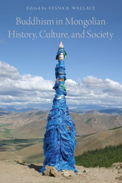 Buddhism Mongolian History, Culture, and Society