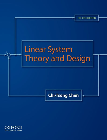 Linear System Theory and Design / Edition 4