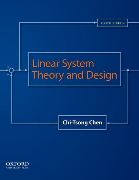 Linear System Theory and Design / Edition 4