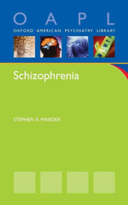 Title: Schizophrenia, Author: Stephen Marder
