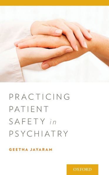 Practicing Patient Safety in Psychiatry