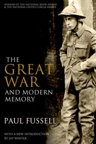 Title: The Great War and Modern Memory, Author: Paul Fussell
