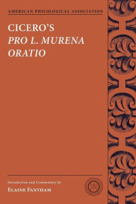 Title: Cicero's Pro L. Murena Oratio, Author: Elaine Fantham