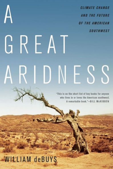 A Great Aridness: Climate Change and the Future of American Southwest