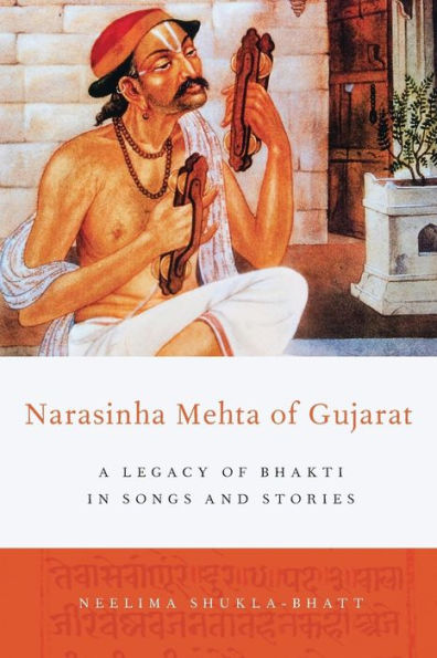 Narasinha Mehta of Gujarat: A Legacy of Bhakti in Songs and Stories