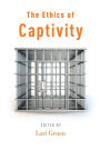 The Ethics of Captivity