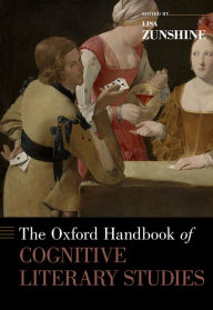 Title: The Oxford Handbook of Cognitive Literary Studies, Author: Lisa Zunshine