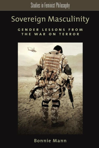 Sovereign Masculinity: Gender Lessons from the War on Terror