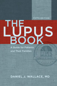 Title: The Lupus Book: A Guide for Patients and Their Families, Author: Daniel J. Wallace