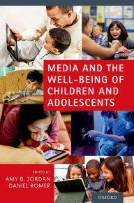 Title: Media and the Well-Being of Children and Adolescents, Author: Amy B. Jordan