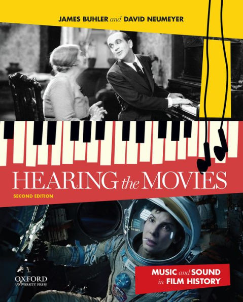 Hearing the Movies: Music and Sound in Film History / Edition 2