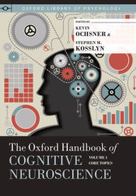 Title: Oxford Handbook of Cognitive Neuroscience, Author: Kevin Ochsner