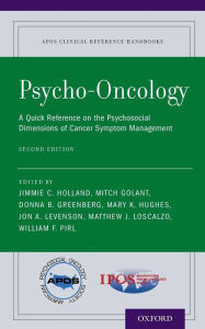 Title: Psycho-Oncology: A Quick Reference on the Psychosocial Dimensions of Cancer Symptom Management / Edition 2, Author: Jimmie C. Holland