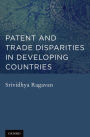 Patent and Trade Disparities in Developing Countries