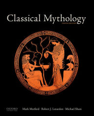 Title: Classical Mythology / Edition 10, Author: Mark Morford