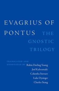 Free pdf chetan bhagat books free download Evagrius of Pontus: The Gnostic Trilogy DJVU 9780199997671 in English