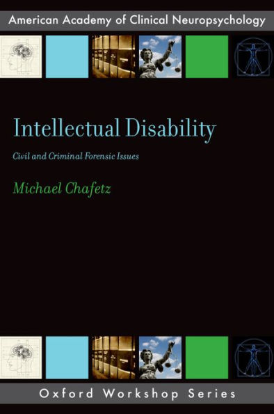 Intellectual Disability: Criminal and Civil Forensic Issues