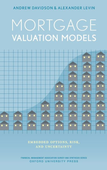 Mortgage Valuation Models: Embedded Options, Risk, and Uncertainty