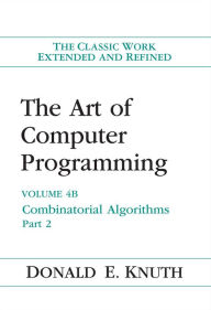 Pdf books collection free download Art of Computer Programming, The: Combinatorial Algorithms, Volume 4B / Edition 1 by Donald Knuth, Donald Knuth English version