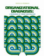Organizational Diagnosis: A Workbook Of Theory And Practice / Edition 1