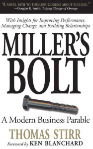 Title: Miller's Bolt: A Modern Business Parable, Author: Thomas Stirr