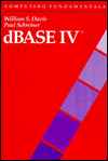 Computing Fundamentals: dBase IV / Edition 1