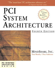 Title: PCI System Architecture / Edition 4, Author: MindShare