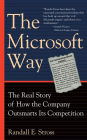 The Microsoft Way: The Real Story Of How The Company Outsmarts Its Competition