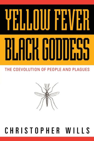 Yellow Fever, Black Goddess: The Coevolution Of People And Plagues