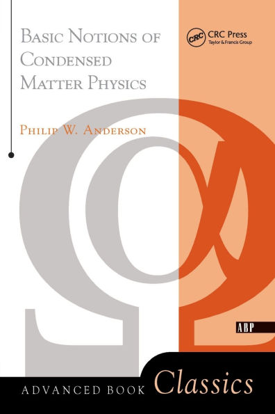 Basic Notions Of Condensed Matter Physics / Edition 1