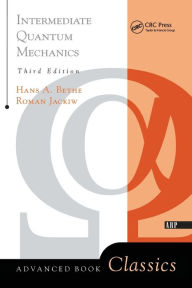 Title: Intermediate Quantum Mechanics: Third Edition / Edition 3, Author: Roman Jackiw