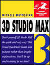 Title: 3D Studio MAX 3: Visual QuickStart Guide, Author: Michele Matossian