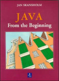 Java from the Beginning / Edition 1