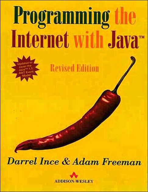 Programming the Internet with Java by Darrel Ince, Adam Freeman, Adam ...