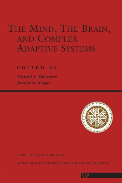 The Mind, The Brain And Complex Adaptive Systems / Edition 1