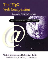 Title: LaTeX Web Companion, The: Integrating TeX, HTML, and XML / Edition 1, Author: Michel Goossens