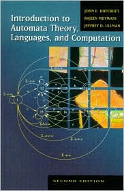 Title: Introduction to Automata Theory, Languages, and Computation / Edition 2, Author: John E. Hopcroft