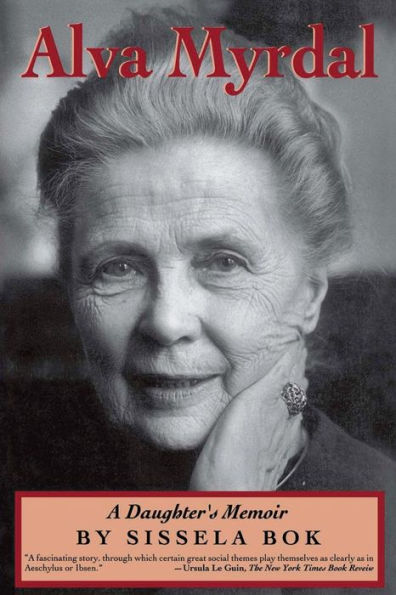 Alva Myrdal: A Daughter's Memoir