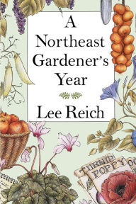 Title: Northeast Gardener's Year, Author: Lee A. Reich