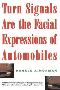 Title: Turn Signals Are The Facial Expressions Of Automobiles, Author: Don Norman