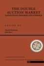The Double Auction Market: Institutions, Theories, And Evidence / Edition 1