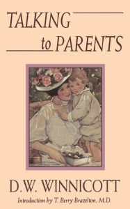 Title: Talking to Parents, Author: D. W. Winnicott