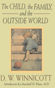 Title: The Child, The Family And The Outside World, Author: D. W. Winnicott