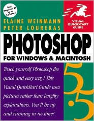 Title: Photoshop 5.5 for Windows and Macintosh: Visual QuickStart Guide, Author: Elaine Weinmann